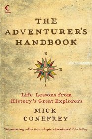 ADVENTURER'S HANDBOOK: LIFE LESSONS FROM HISTORY'S GREAT EXPLORERS