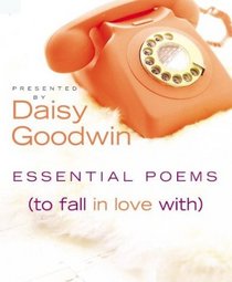 Essential Poems (To Fall in Love With)