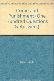Crime and Punishment (One Hundred Questions & Answers)