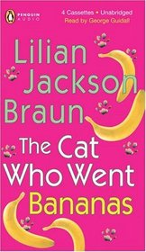 Cat Who Went Bananas (Cat Who..., Bk 27)  (Audio Cassette) (Unabridged)