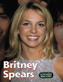 Livewire Real Lives Britney Spears (Livewires)