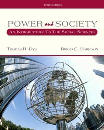 Power and Society : An Introduction to the Social Sciences (with InfoTrac)