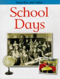 School Days (Yesterday  Today S.)