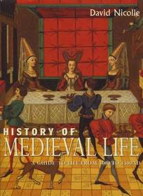 The History Of Medieval Life