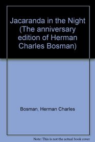 Jacaranda in the Night (The anniversary edition of Herman Charles Bosman)