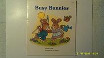 Busy Bunnies (A Giant First-Start Reader)
