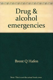 Drug & alcohol emergencies