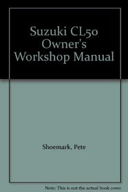 Suzuki CL50 Owner's Workshop Manual