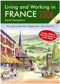 Living and Working in France,  Seventh Edition: A Survival Handbook (Living and Working in France)