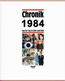 Chronik, Chronik 1984