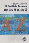 El Analisis Tecnico De La A a La Z / The Technical Analysis from A to Z (Spanish Edition)