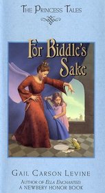 For Biddle's Sake (Princess Tales)