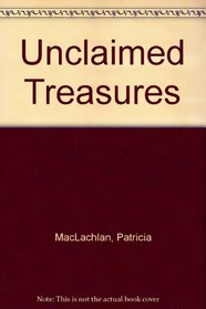 Unclaimed Treasures (Charlotte Zolotow Book)