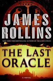 The Last Oracle (Sigma Force, Bk 5)