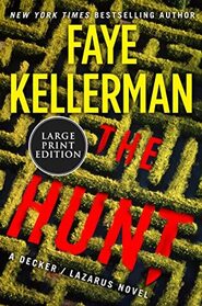 The Hunt (Decker/Lazarus, Bk 27) (Large Print)