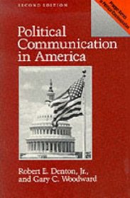 Political Communication in America (Praeger Series in Political Communication)