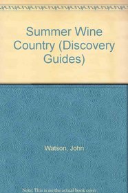 Summer Wine Country (Discovery Guides)