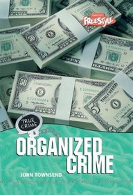 Organized Crime (Freestyle, True Crime)
