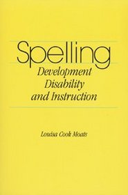 Spelling: Development, Disabilities, and Instruction