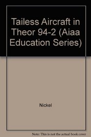 Tailless Aircraft in Theory and Practice (Aiaa Education Series)