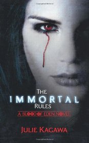 The Immortal Rules (Blood of Eden, Bk 1)