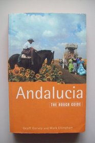 Andalucia: The Rough Guide, First Edition (Rough Guides)
