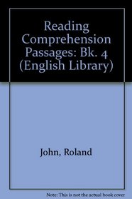 Reading Comprehension Passages: Bk. 4 (English Library)