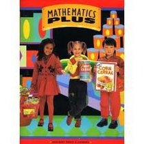Mathematics Plus-Use What You Know-Grade 4 (Mathematics Plus)