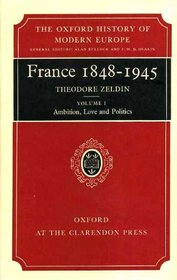 France, 1848-1945 (Oxford history of modern Europe)