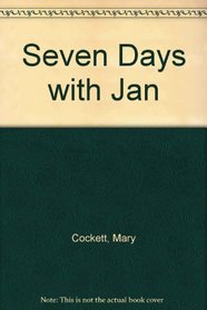 Seven Days with Jan