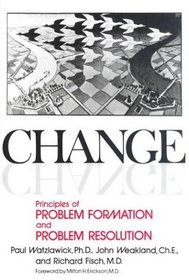 Change; Principles of Problem Formation and Problem Resolution