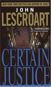 A Certain Justice (Abe Glitsky, Bk 1)