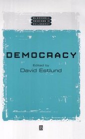 Democracy (Blackwell Readings in Philosophy)