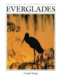 Everglades (Voyageur Wilderness Books)