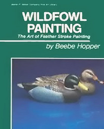 Wildfowl Painting: Art of Featherstroke Painting (Martin/F. Weber company fine art library)