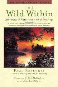 The Wild Within: Adventures in Nature and Animal Teachings