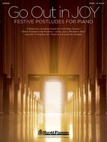 Go Out in Joy (Festive Postludes for Piano)