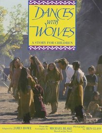 Dances With Wolves: A Story for Children