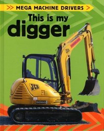 This Is My Digger (Mega Machine Drivers)