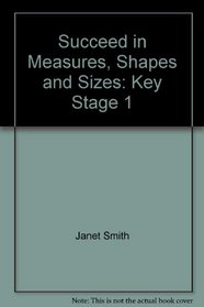 Succeed in Measures Shapes & Sizes (Succeed in Ks1)