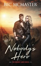 Nobody's Hero (Burned Lands, Bk 1)