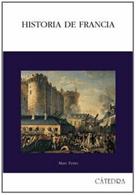 Historia de Francia / History of France (Historia Serie Mayor) (Spanish Edition)