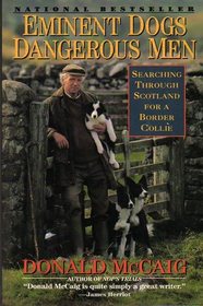 Eminent Dogs, Dangerous Men: Searching Through Scotland for a Border Collie