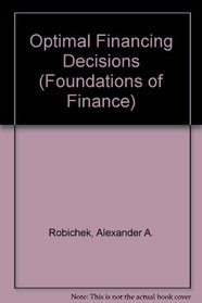 Optimal Financing Decisions (Foundations of Finance)