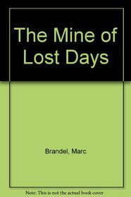 The Mine of Lost Days