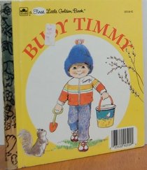 Busy Timmy  (Little Golden Book)