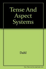 Tense and aspect systems