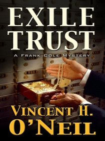 Exile Trust (Frank Cole, Bk 3) (Large Print)