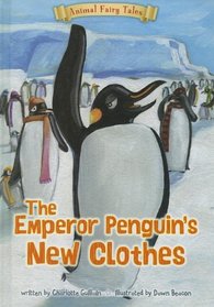 The Emperor Penguin's New Clothes (Animal Fairy Tales)