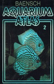 Aquarium Atlas Volume 2 (Aquarium Atlas)